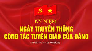 Tuyên truyền kỷ niệm 93 năm ngày truyền thống ngành Tuyên giáo của Đảng (1/8/1930 - 1/8/2023) và cuộc thi trắc nghiệm trực tuyến tìm hiểu truyền thống ngành Tuyên giáo của Đảng.